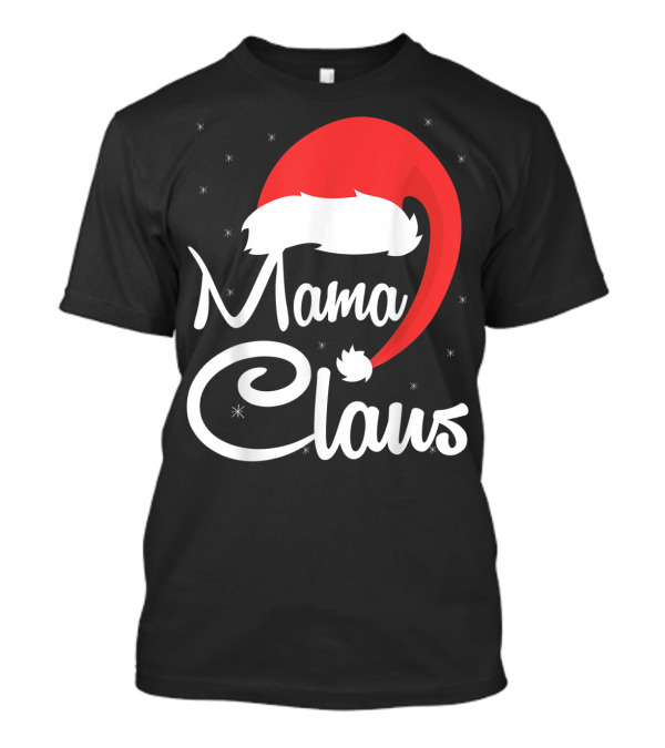 Mama Claus Santa Hat Snowflakes T-Shirt