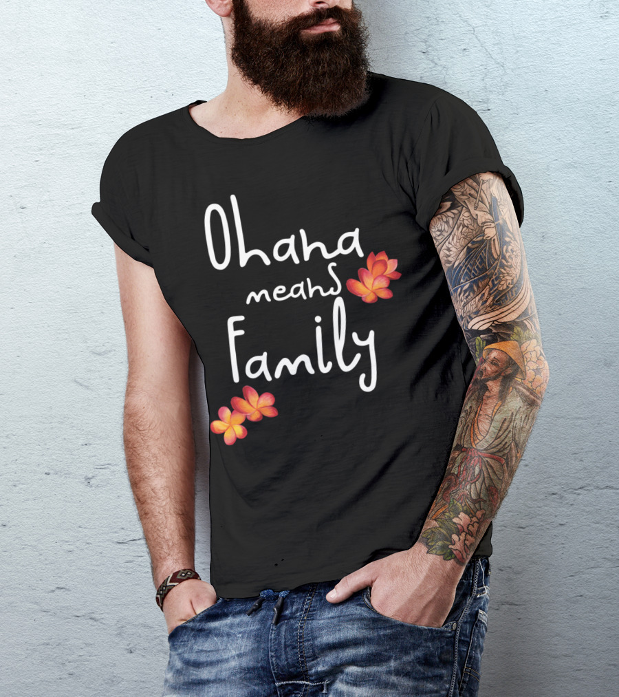 Ohana Means Family Plumeria Blossoms T-Shirt