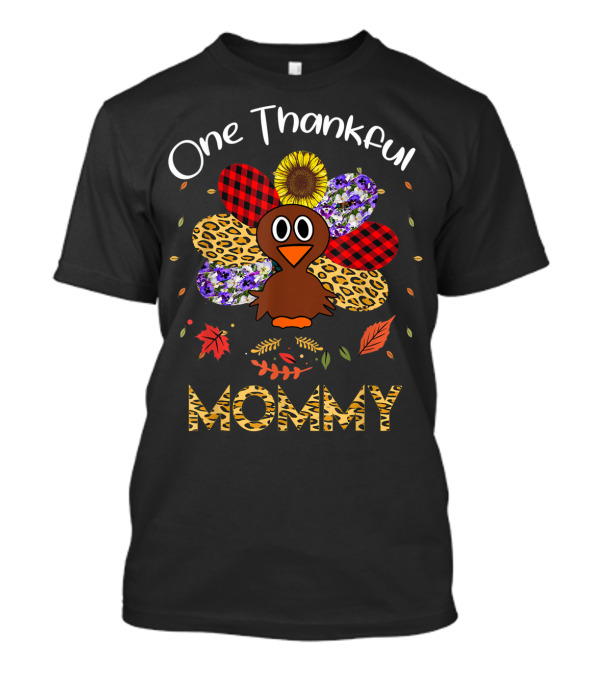 One Thankful Mommy Thanksgiving Turkey With Leopard And Floral T-Shirt
