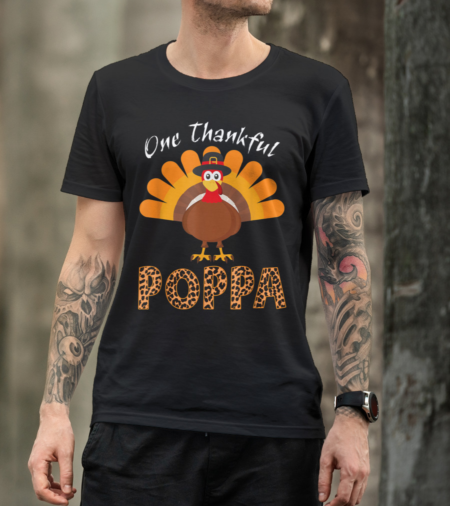 One Thankful Poppa Turkey With Leopard Print Text T-Shirt