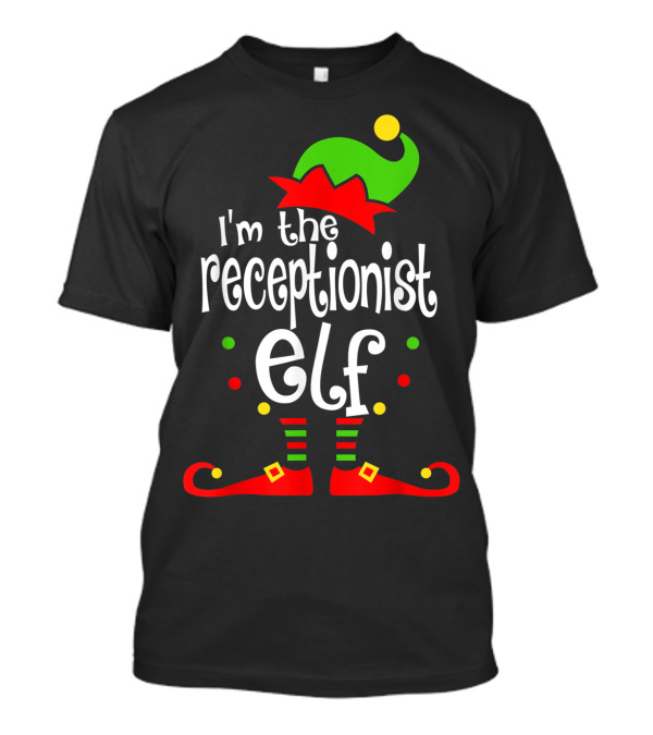 I'm The Receptionist Elf Christmas T-Shirt