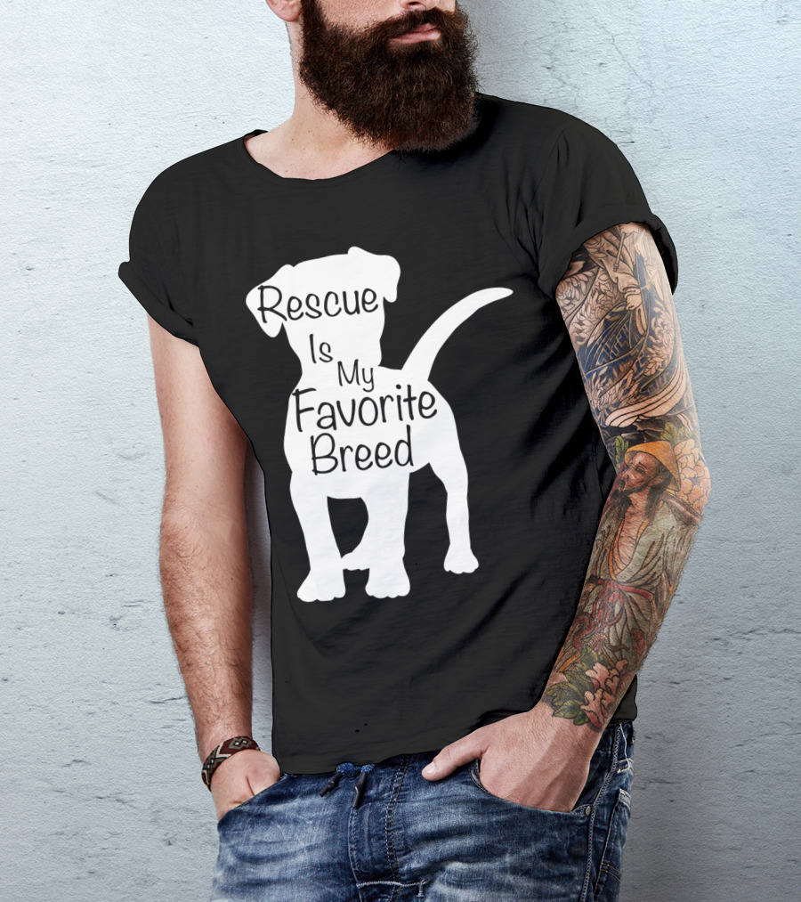 Rescue Dog Owner Rescue Is My Favorite Breed Dog T-Shirt