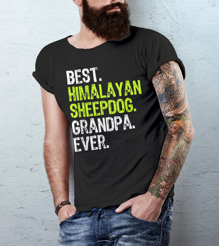 Best Himalayan Sheepdog Grandpa Ever T-Shirt
