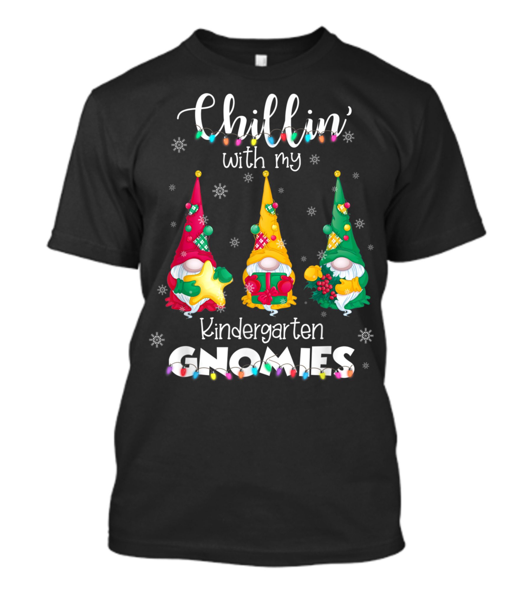 Chillin' With My Kindergarten Gnomies Christmas Lights Festive Gnome Trio T-Shirt