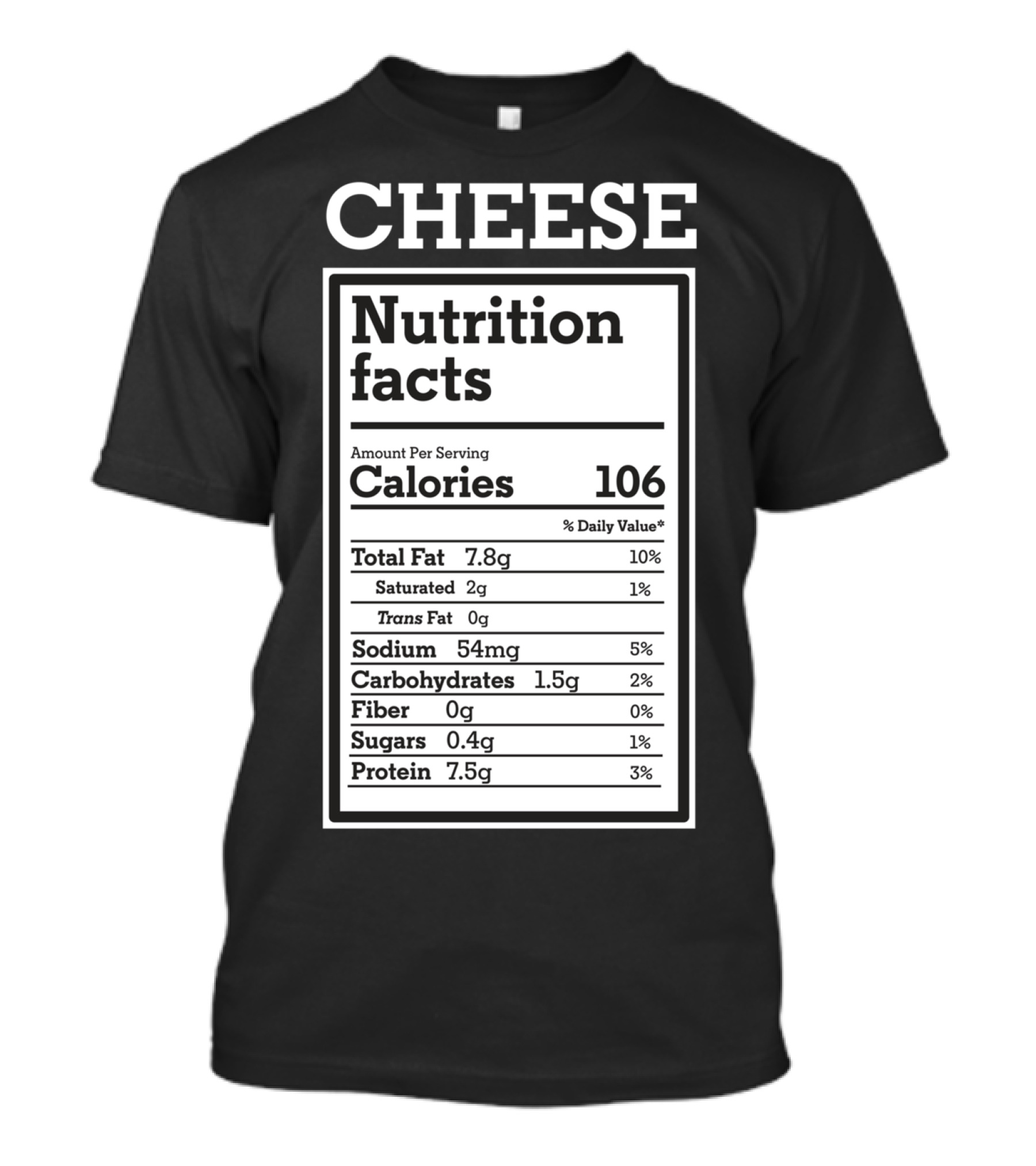 Cheese Nutrition Facts Funny Keto Ketogenic Calories Protein Fat Humor T-Shirt