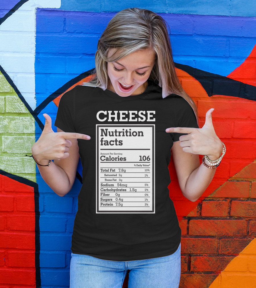Cheese Nutrition Facts Funny Keto Ketogenic Calories Protein Fat Humor T-Shirt