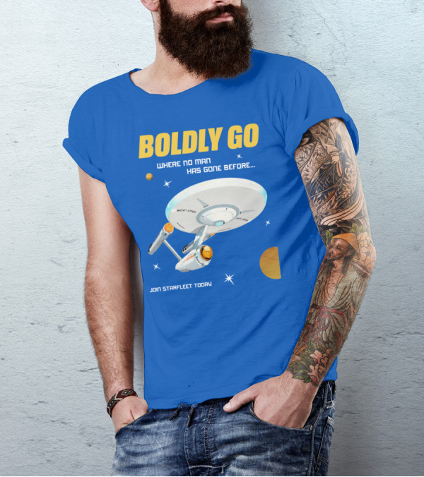 BOLDLY GO WHERE NO MAN HAS GONE BEFORE JOIN STARFLEET TODAY NCC-1701 T-Shirt