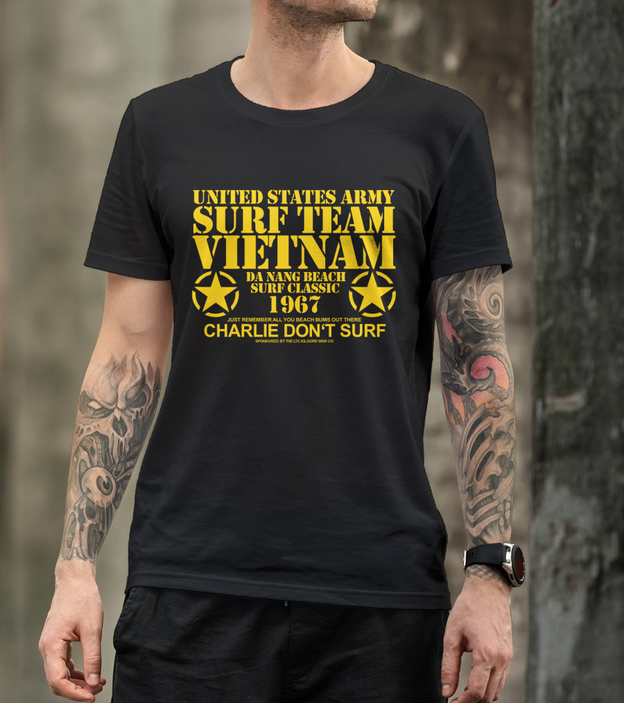 United States Army Surf Team Vietnam Da Nang Beach Surf Classic 1967 Charlie Don't Surf T-Shirt