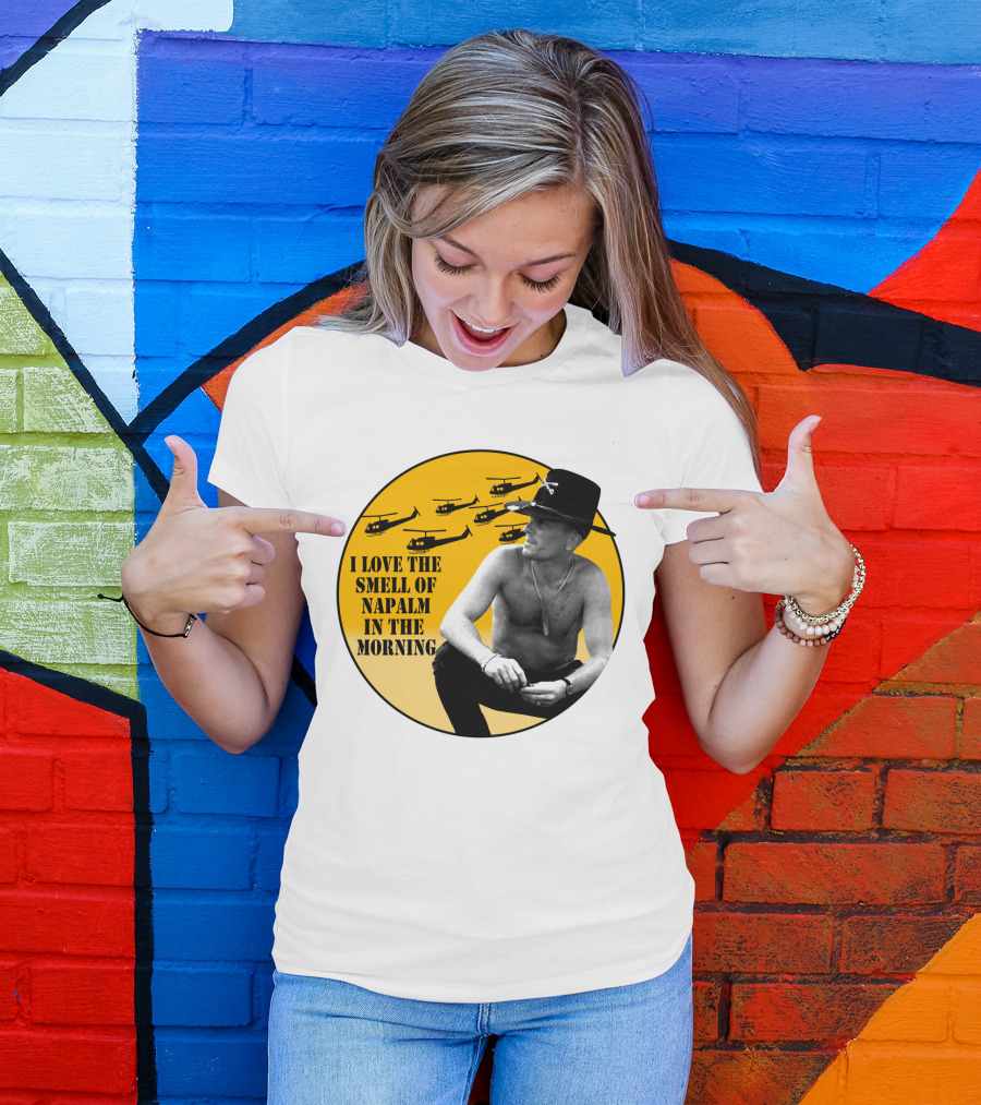 I Love The Smell Of Napalm In The Morning 20 Apocalypse Now Helicopters T-Shirt
