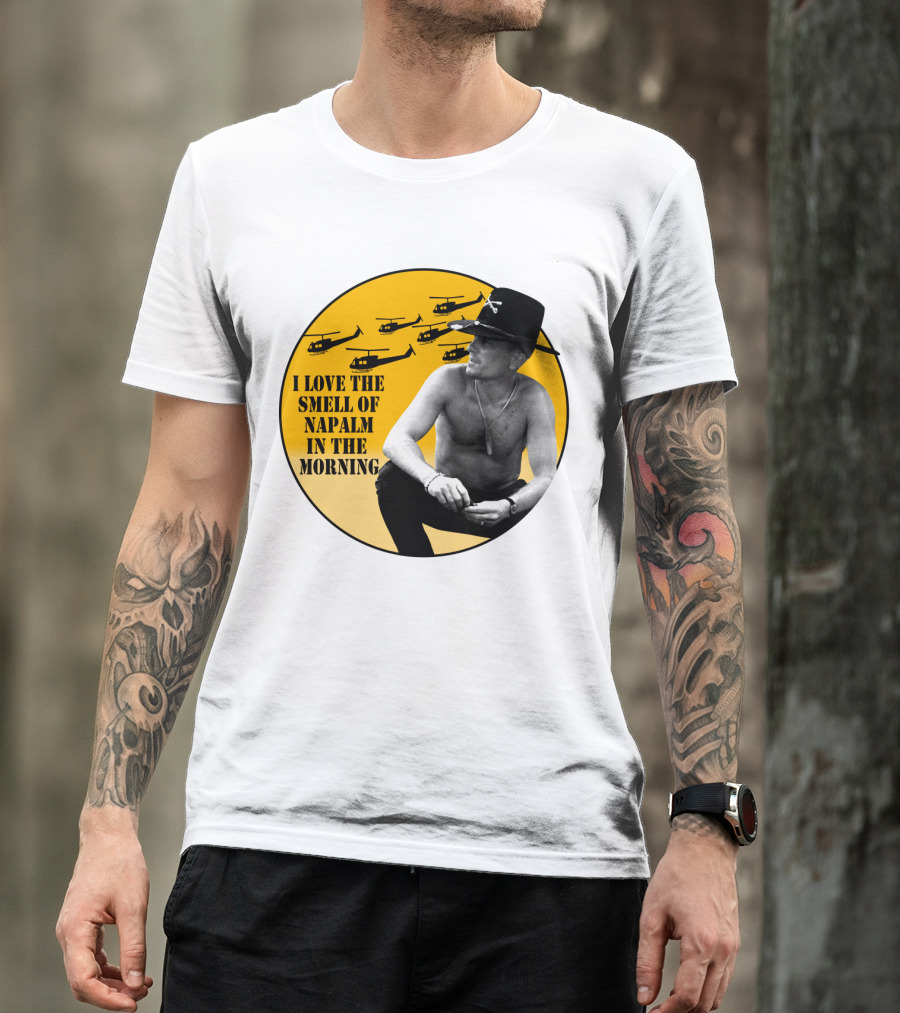 I Love The Smell Of Napalm In The Morning 20 Apocalypse Now Helicopters T-Shirt
