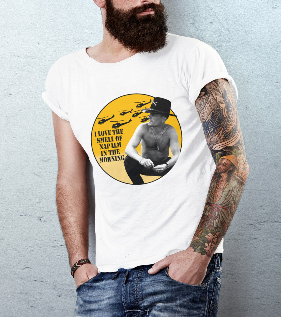 I Love The Smell Of Napalm In The Morning 20 Apocalypse Now Helicopters T-Shirt