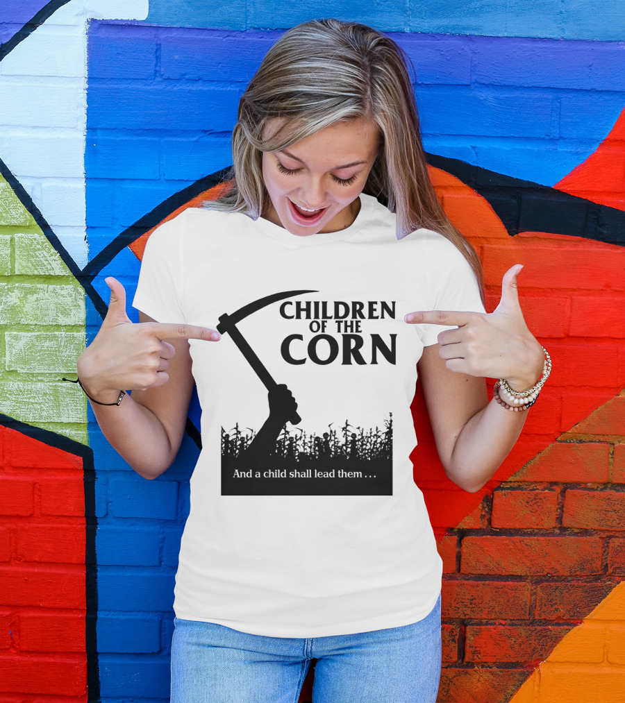 Children Of The Corn And A Child Shall Lead Them T-Shirt