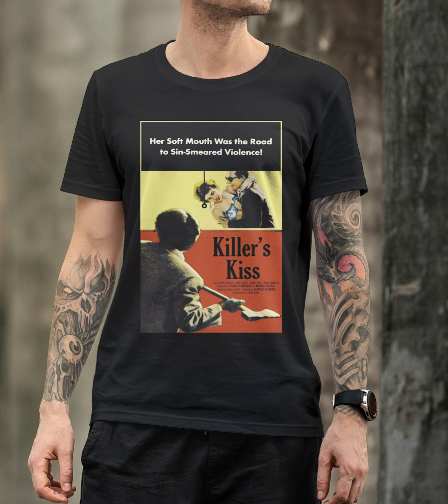 Her Soft Mouth Was The Road To Sin-Smeared Violence Killer's Kiss 1955 T-Shirt