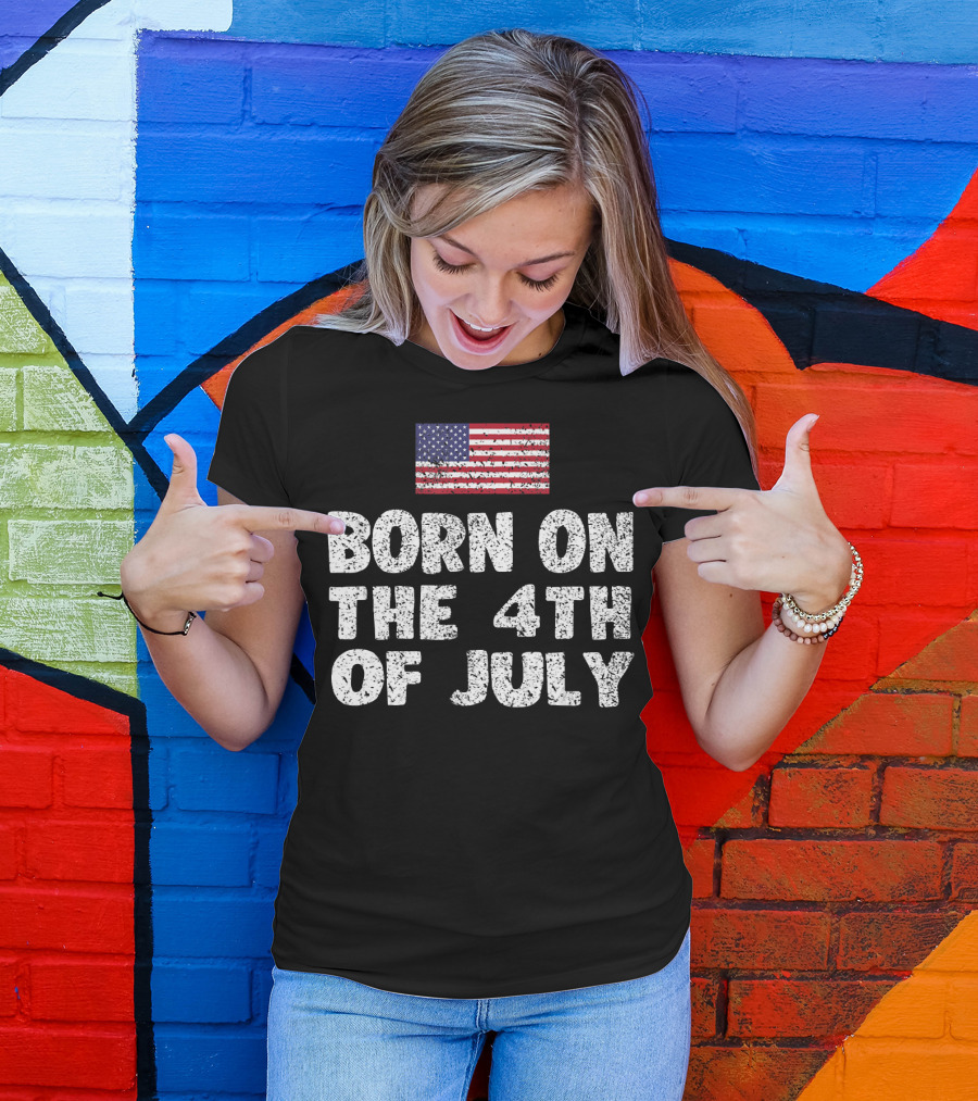 Born On The 4th Of July American Flag T-Shirt