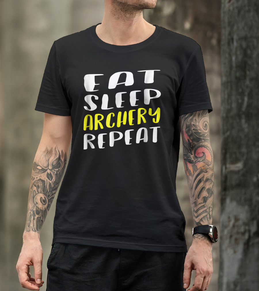 Eat Sleep Archery Repeat Funny Sport Shirt Text T-Shirt