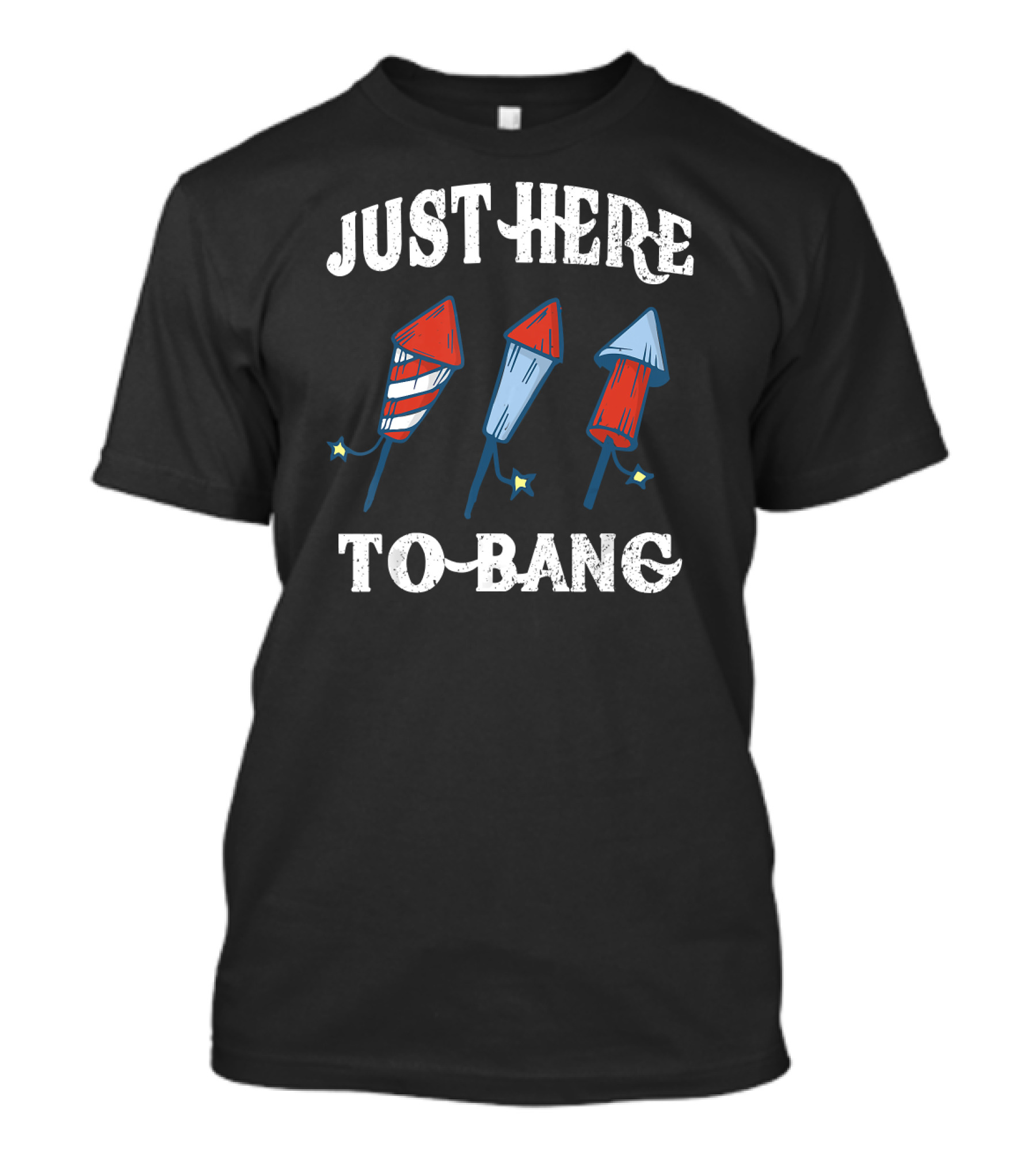 Vintage Just Here To Bang Fireworks 4th Of July T-Shirt