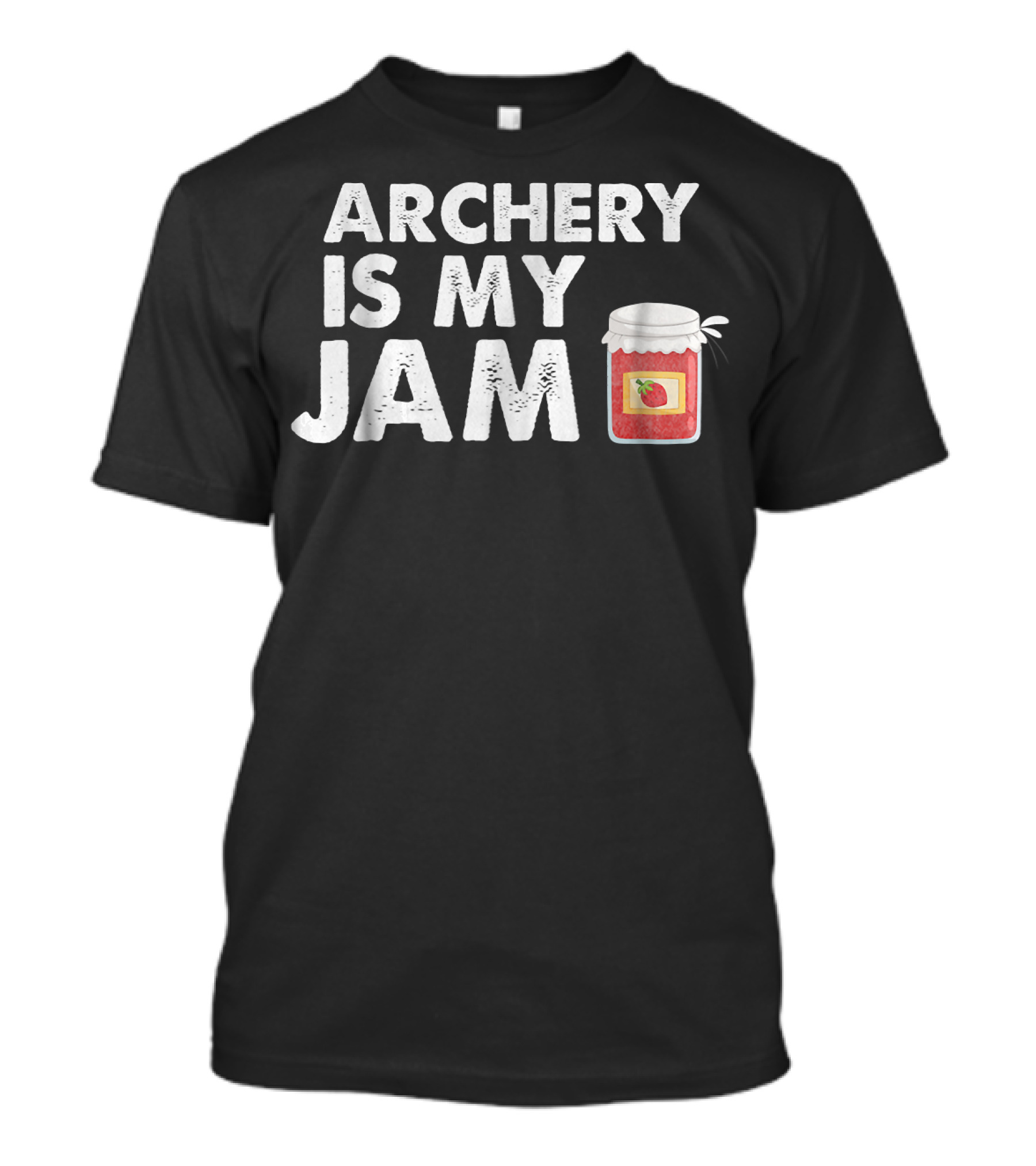ARCHERY IS MY JAM Strawberry Jar T-Shirt