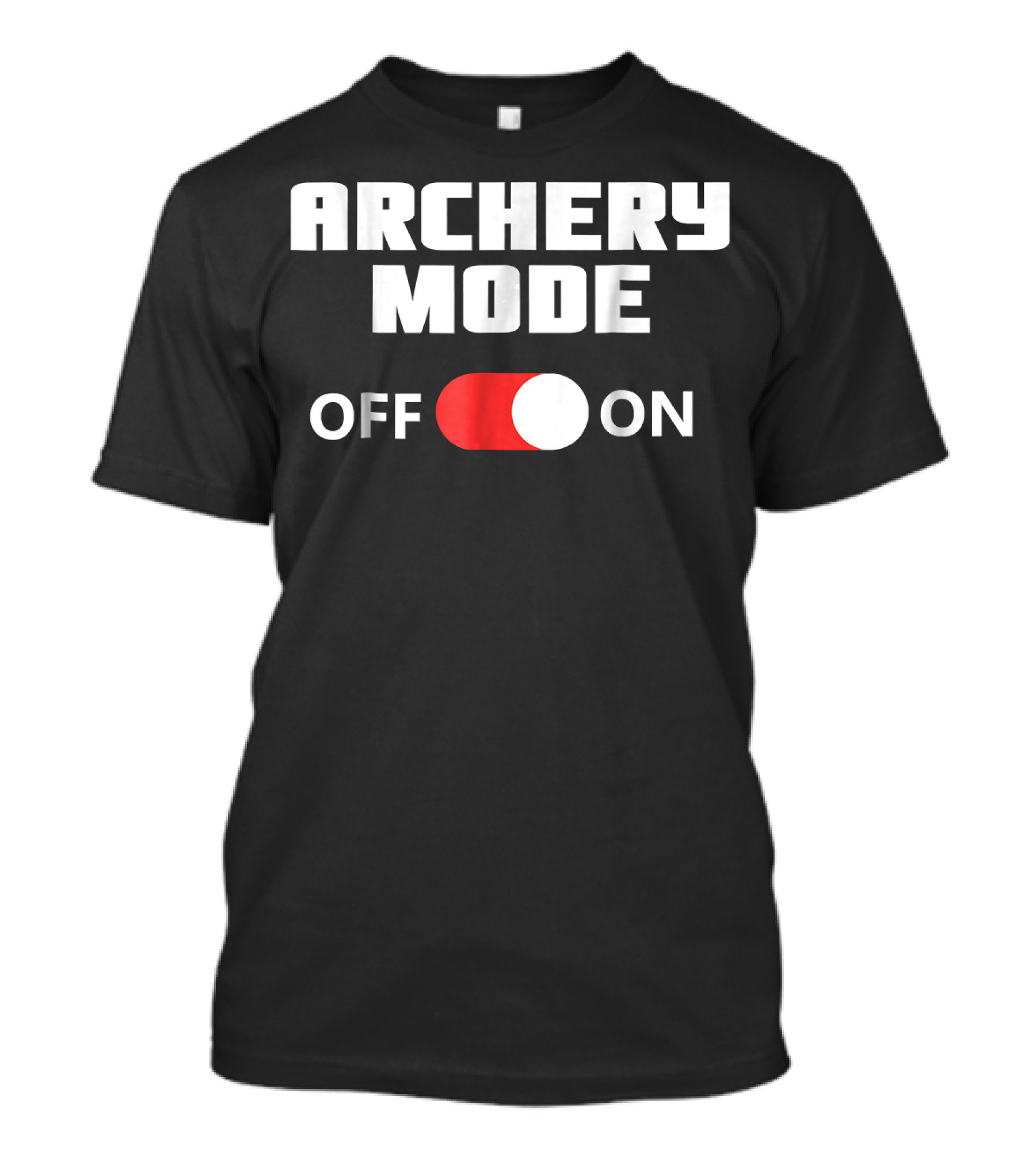 Archery Mode On Off Button Archery USA Bow Hunting Arrows Tar T-Shirt