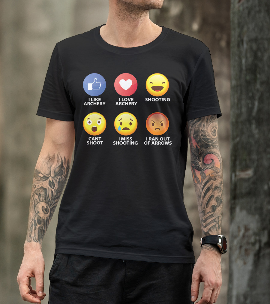I Like Archery I Love Archery Shooting Cant Shoot I Miss Shooting I Ran Out Of Arrows Emoticons T-Shirt