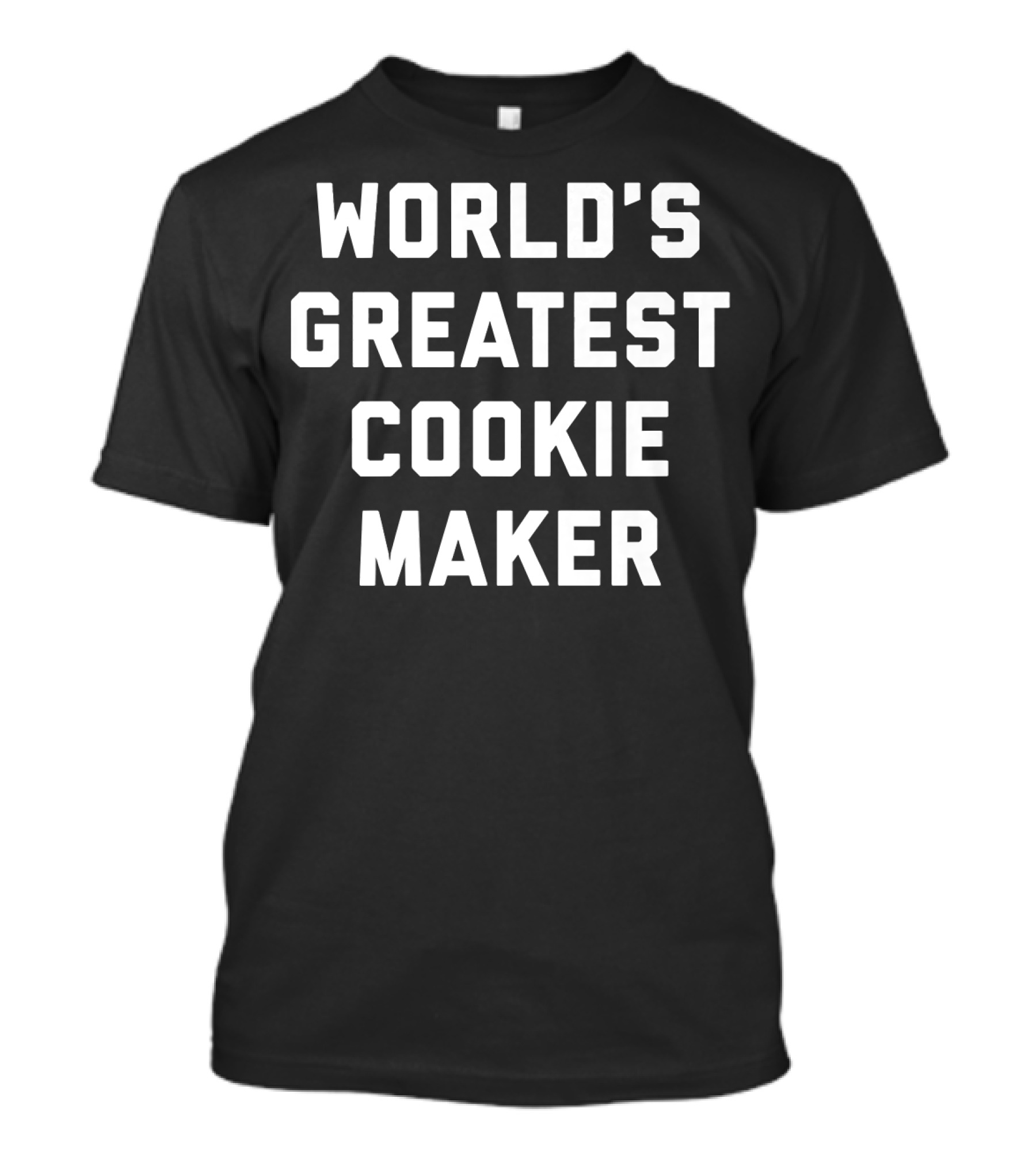 World's Greatest Cookie Maker Baking Lovers T-Shirt