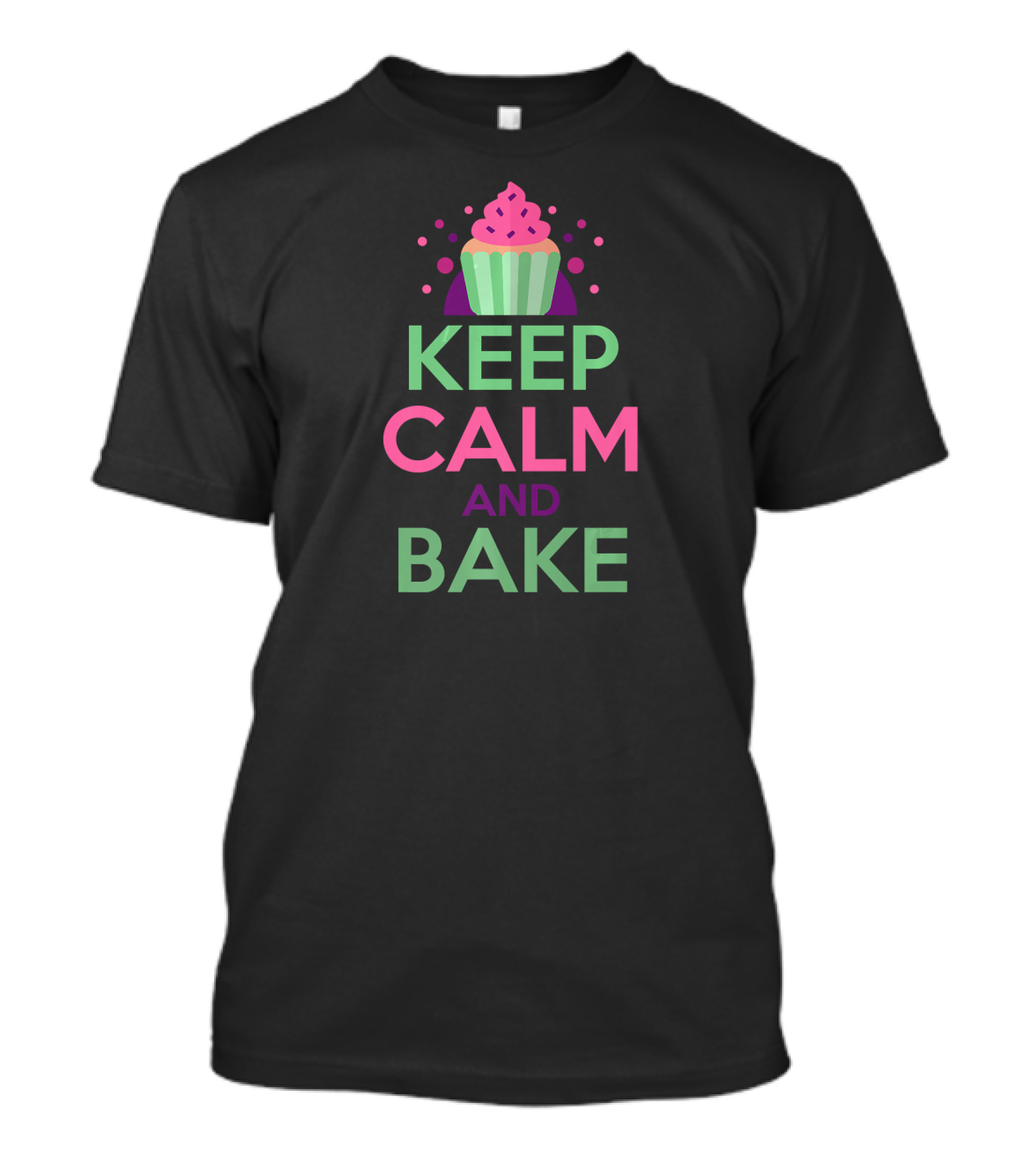 Keep Calm And Bake Hobby Baker Cupcakes Baking T-Shirt