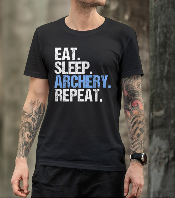 Eat Sleep Archery Repeat Rustic Distressed Typography T-Shirt