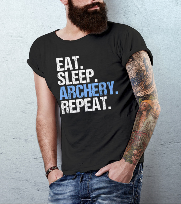 Eat Sleep Archery Repeat Rustic Distressed Typography T-Shirt