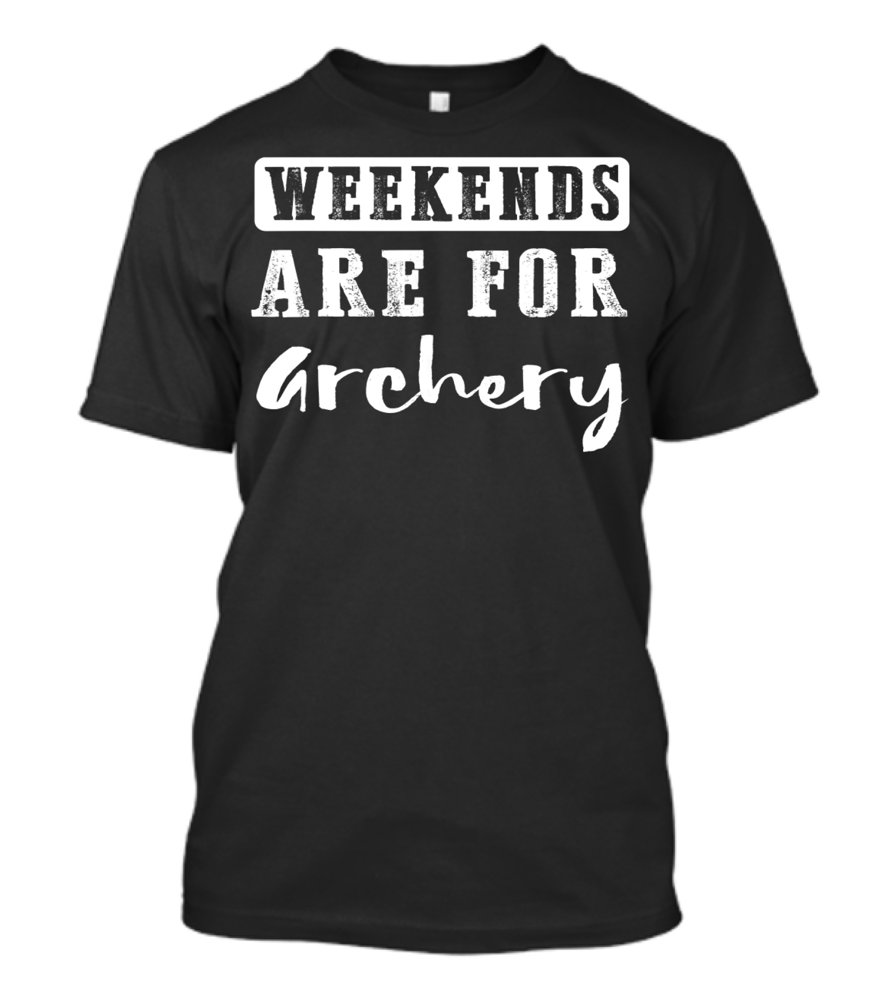 Weekends Are For Archery Tee Casual Archer Enthusiast Phrase T-Shirt
