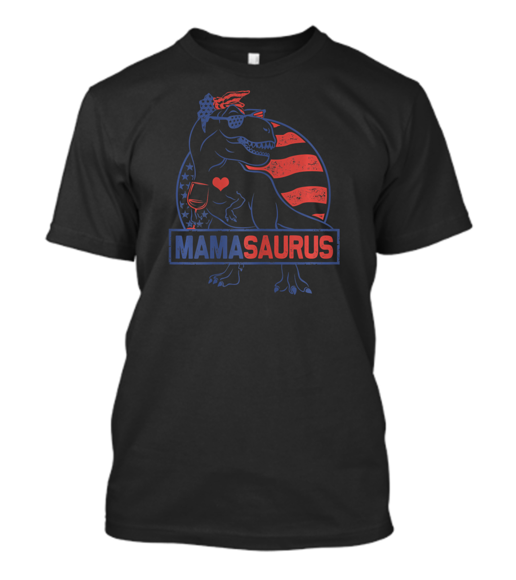 Mamasaurus Red White Blue Dinosaur With American Flag And Wine T-Shirt