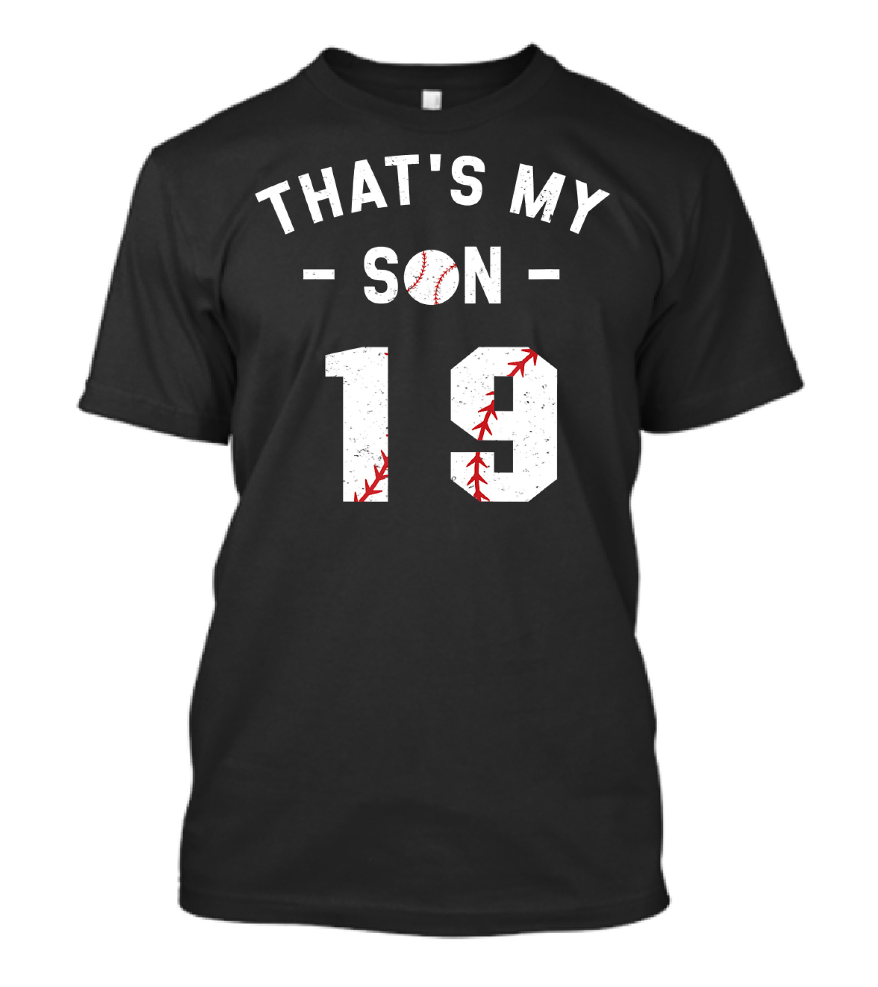 That's My Son 19 Baseball Supportive T-Shirt
