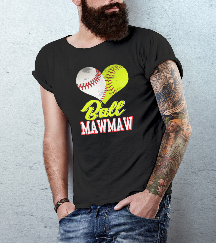 Ball Mawmaw Heart Softball Baseball T-Shirt