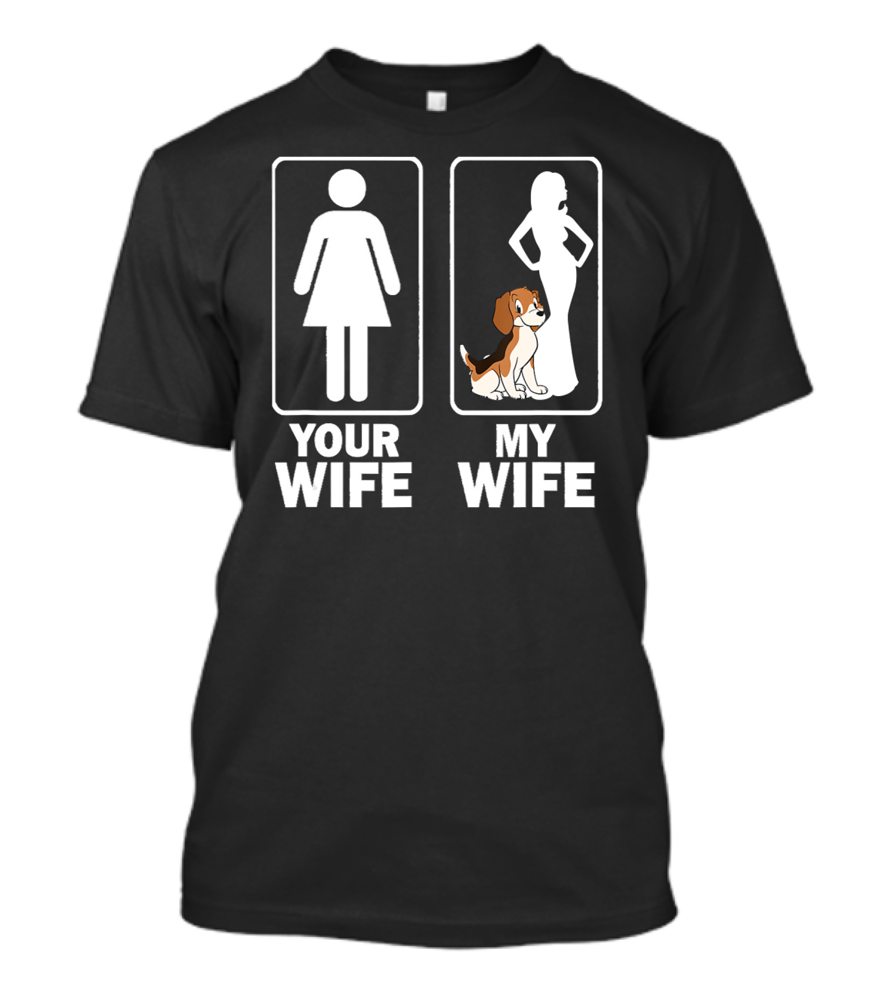 Your Wife My Wife Funny Cute Beagle Dad Papa Father T-Shirt
