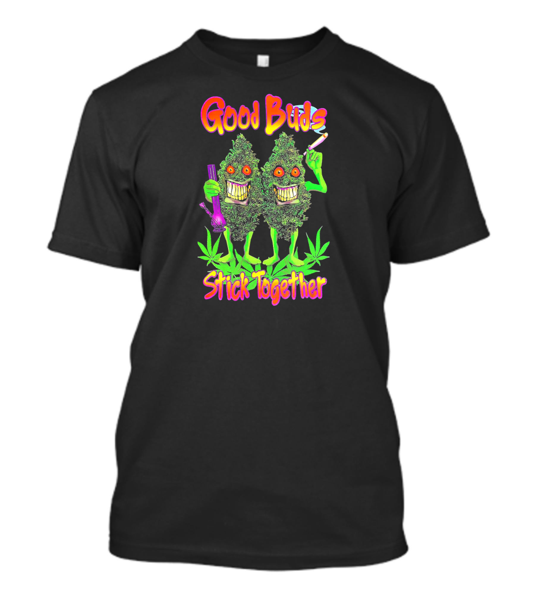 Good Buds Stick Together Funny Cannabis Characters With Joint And Bong T-Shirt