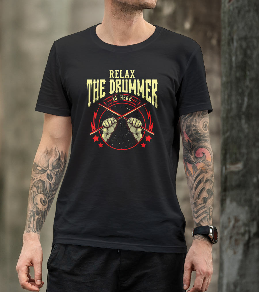 Relax The Drummer Is Here Humor Hands Holding Drumsticks Stars T-Shirt