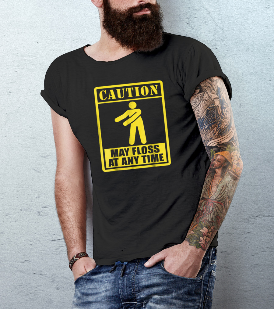 Caution May Floss At Any Time Yellow Warning Sign With Dancing Figure T-Shirt