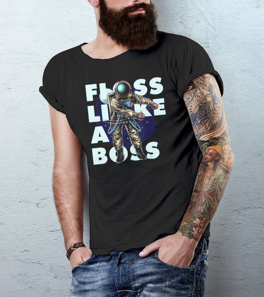 Flossing Dance Astronaut Floss Like A Boss Co Floss Like A Boss T-Shirt