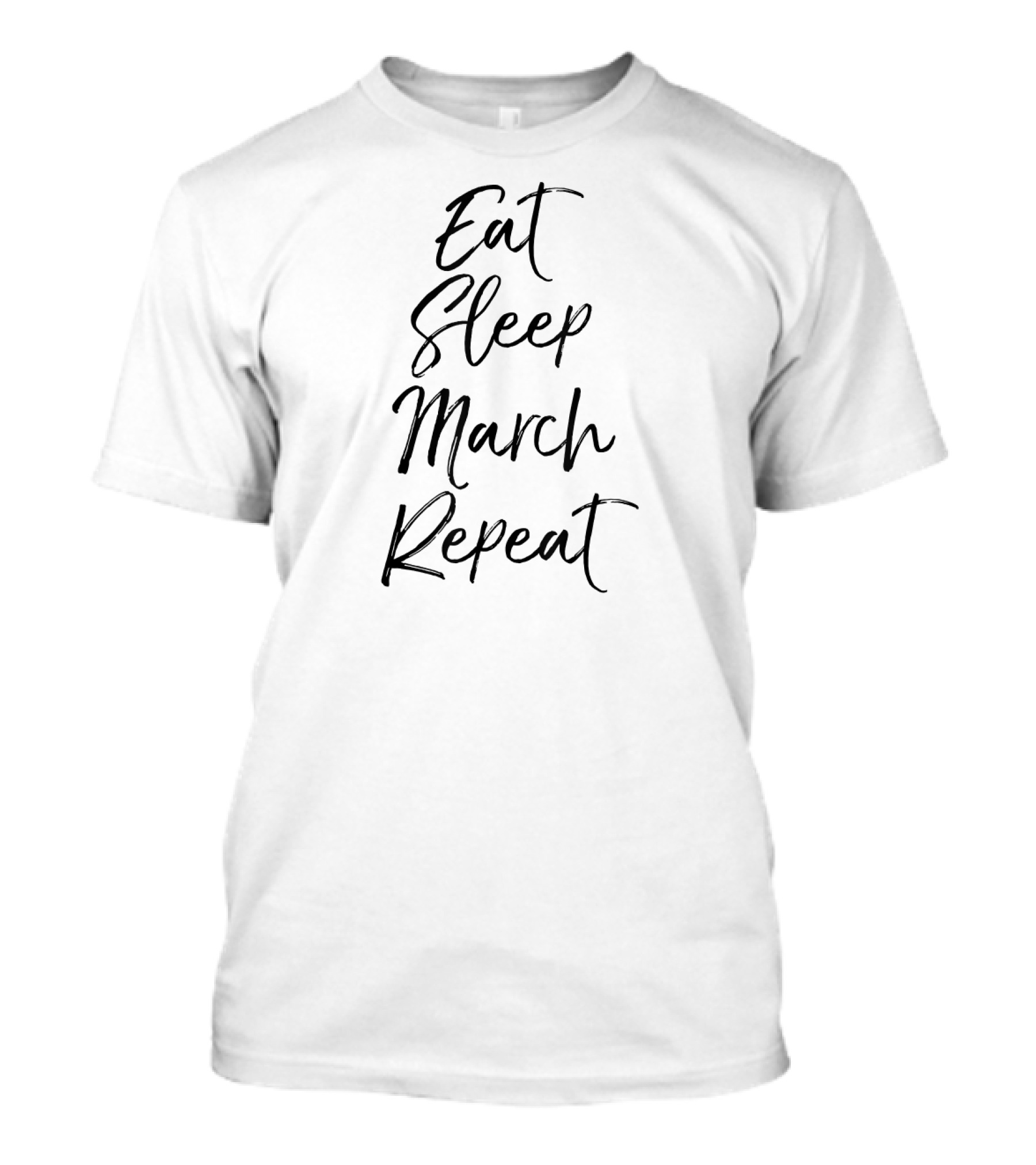 Eat Sleep March Repeat Funny Marching Band Quote Cute T-Shirt
