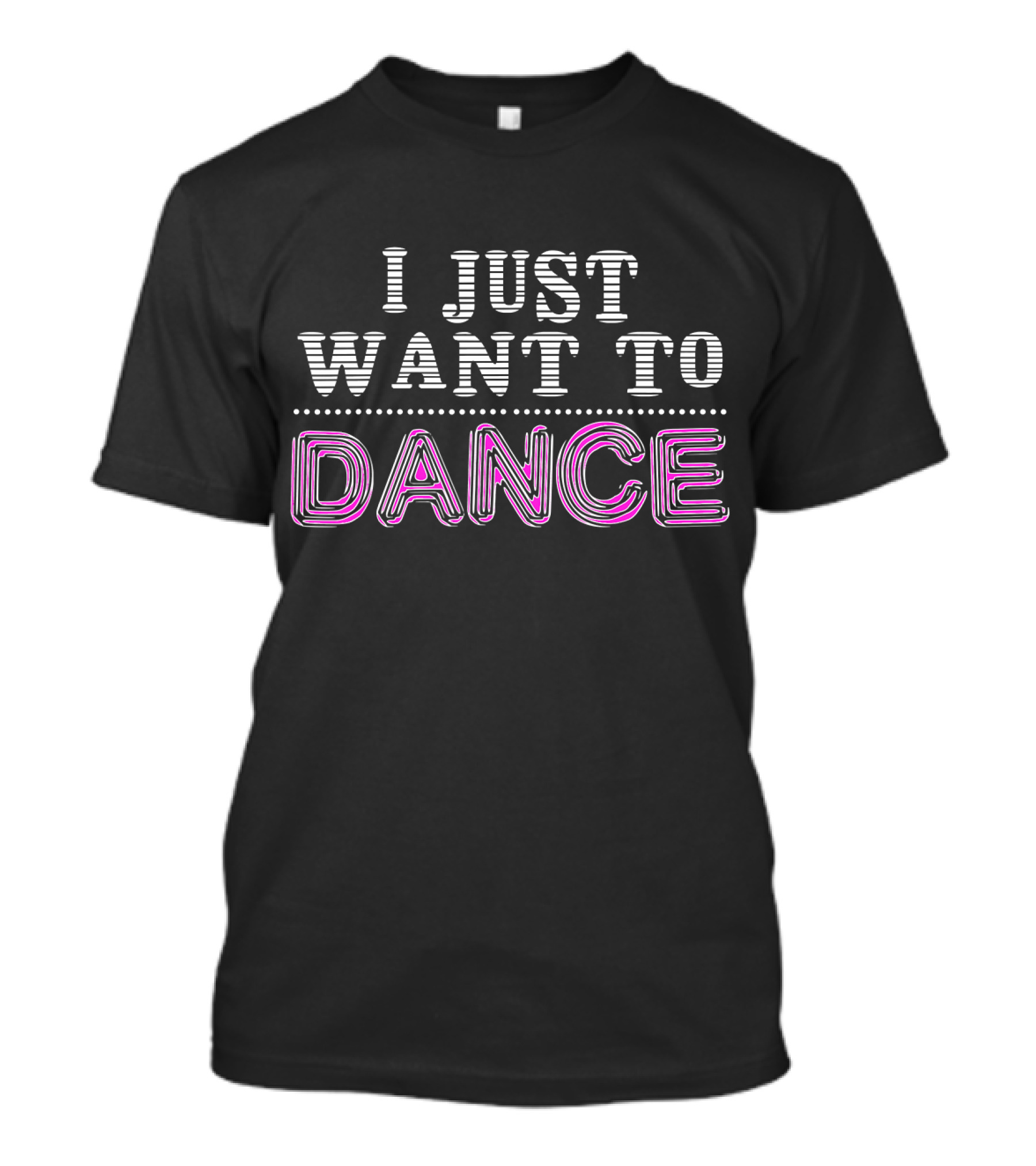 I Just Want To Dance Choreographer Love Dance T-Shirt