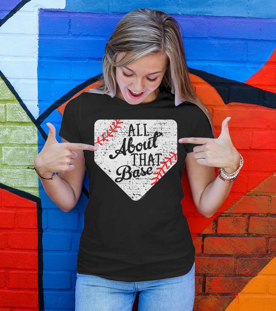 All About That Base Mom Cute Baseball Player Home Plate Red Stitches T-Shirt