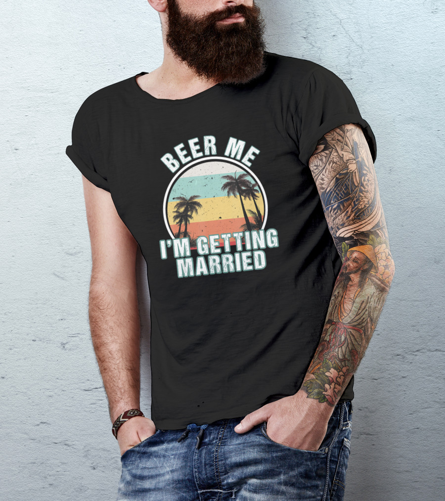 Beer Me I'm Getting Married Vintage Sunset Palm Trees T-Shirt