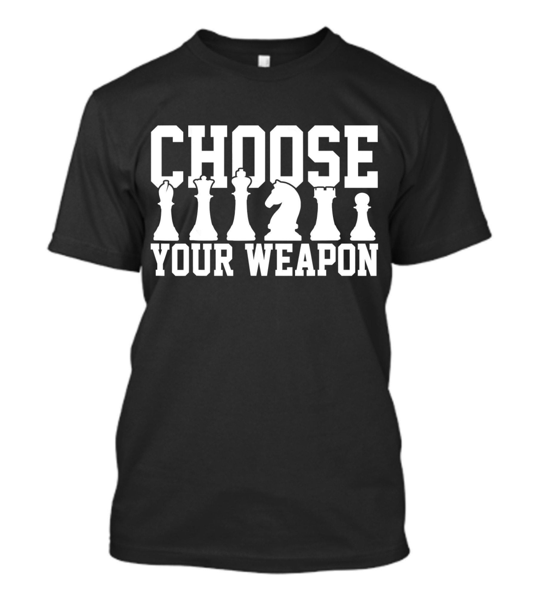 Choose Your Weapon Chessmen Pieces T-Shirt