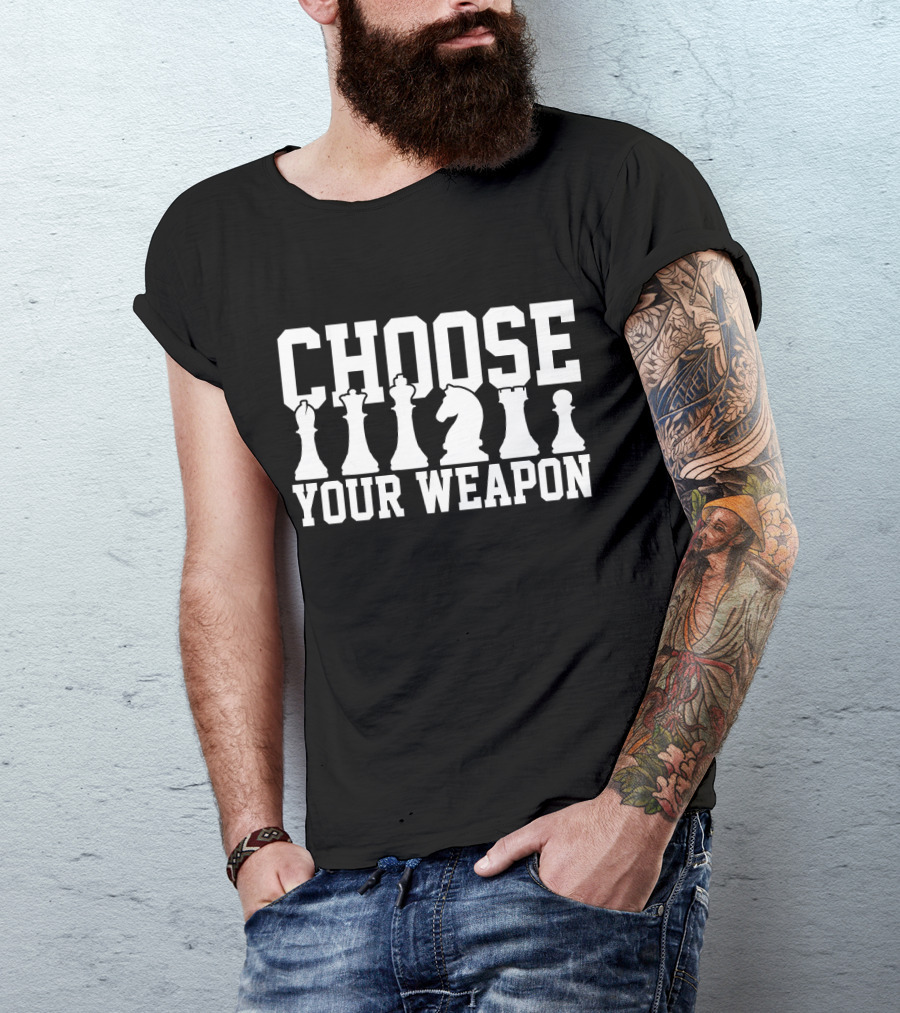 Choose Your Weapon Chessmen Pieces T-Shirt