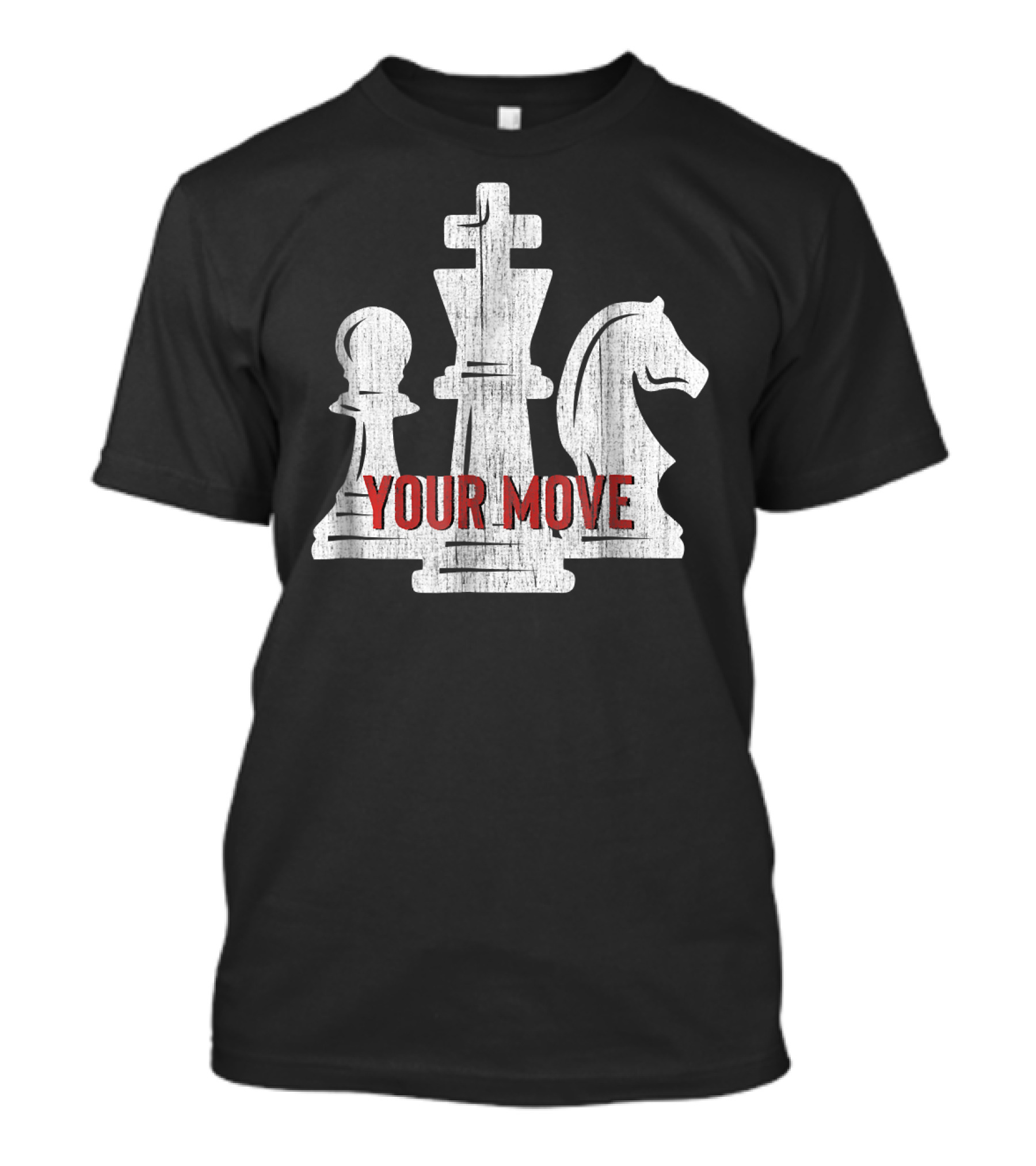 Your Move Chess Player For Teachers Students T-Shirt