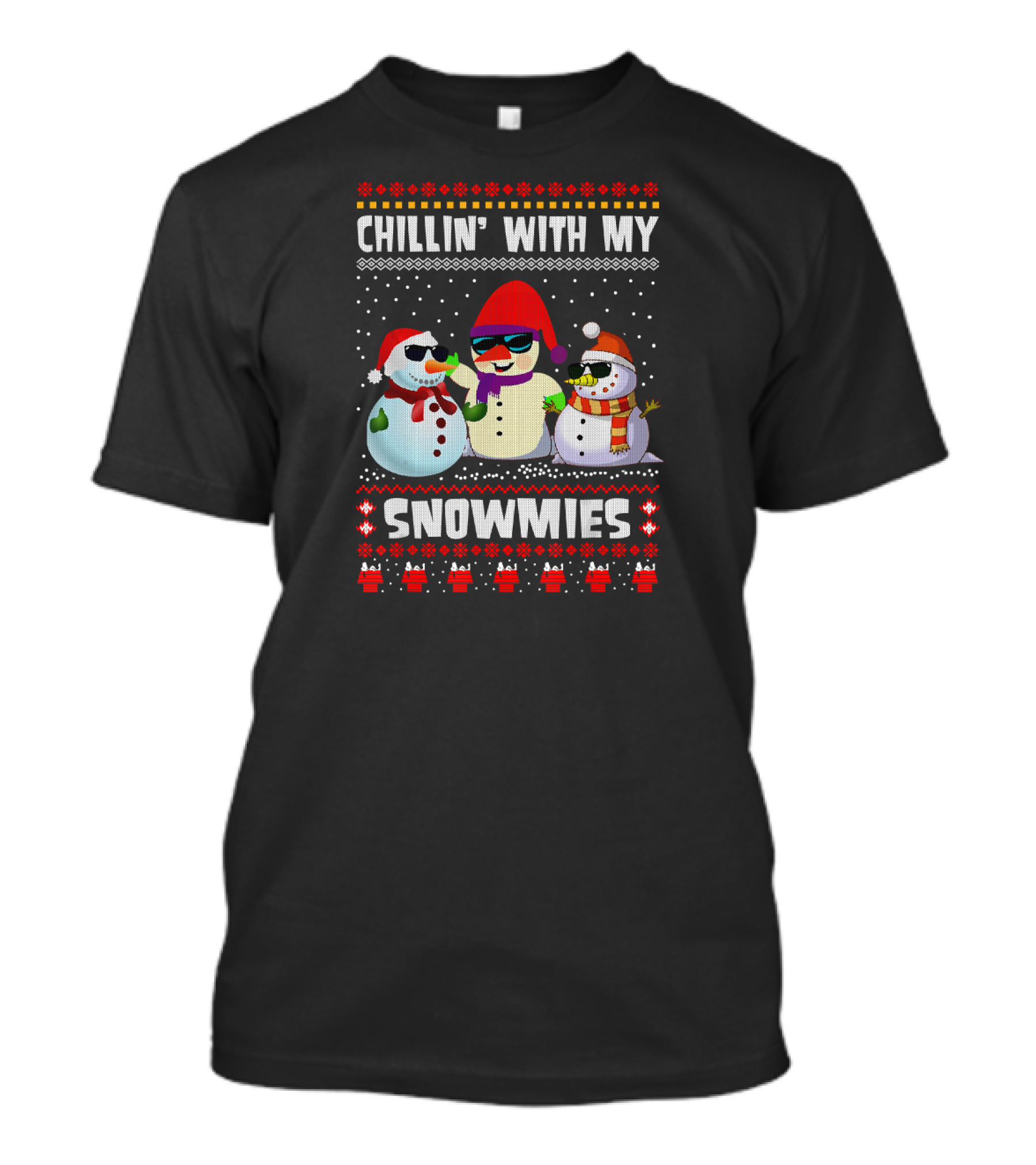 Chillin With My Snowmies Ugly Christmas Sweater Style Santa Hat Snowmen T-Shirt