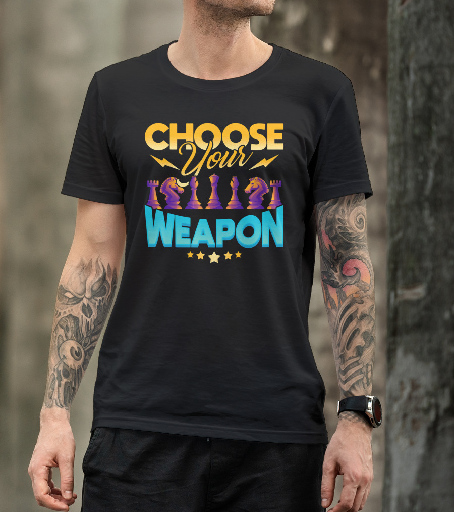 Choose Your Weapon Chess Game Pieces Stars T-Shirt