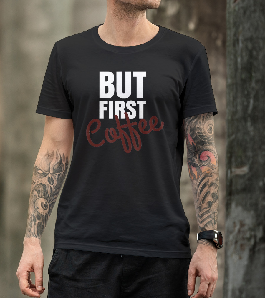 But First Coffee Aromas T-Shirt