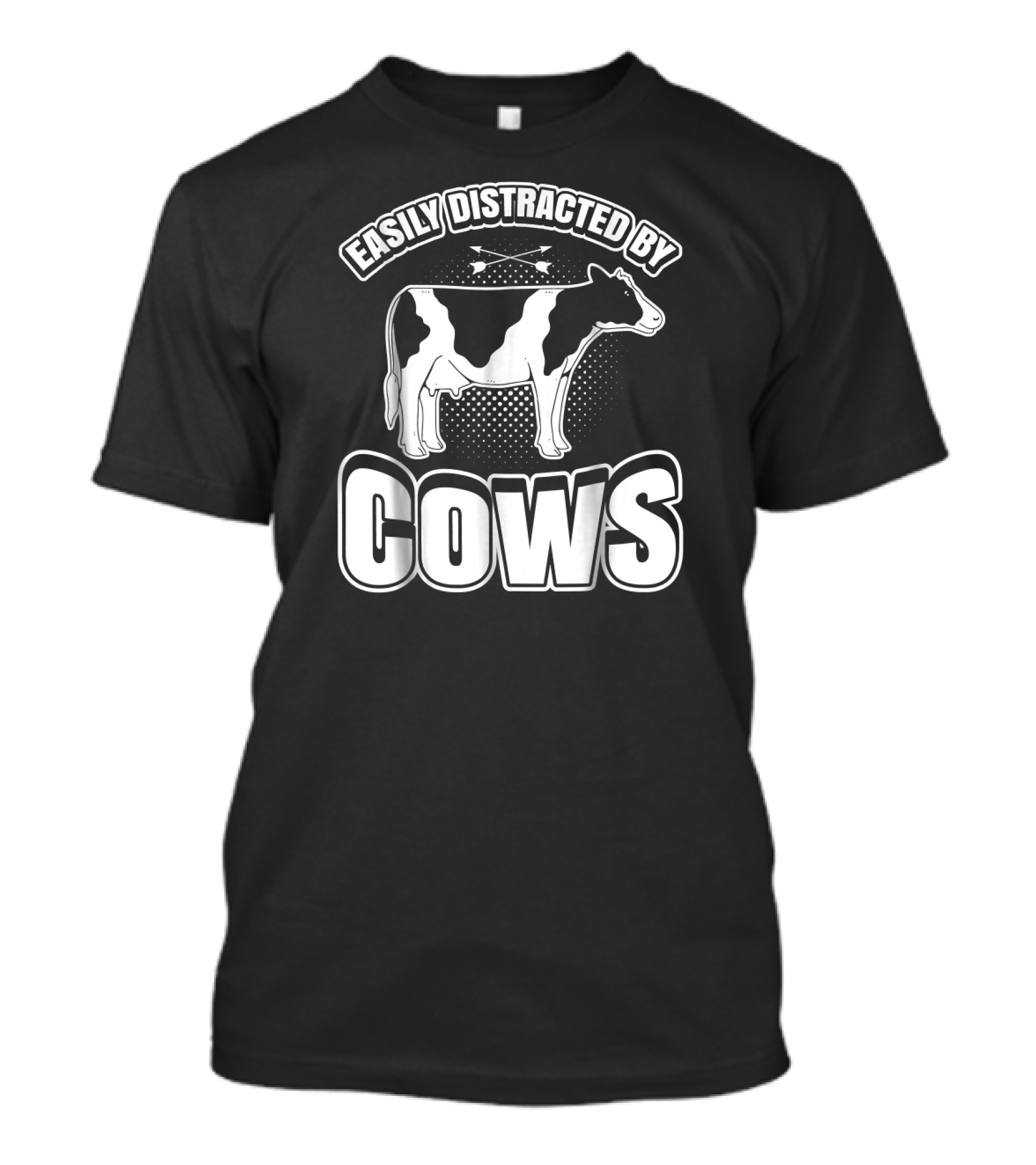 Easily Distracted By Cows Cow Funny T-Shirt