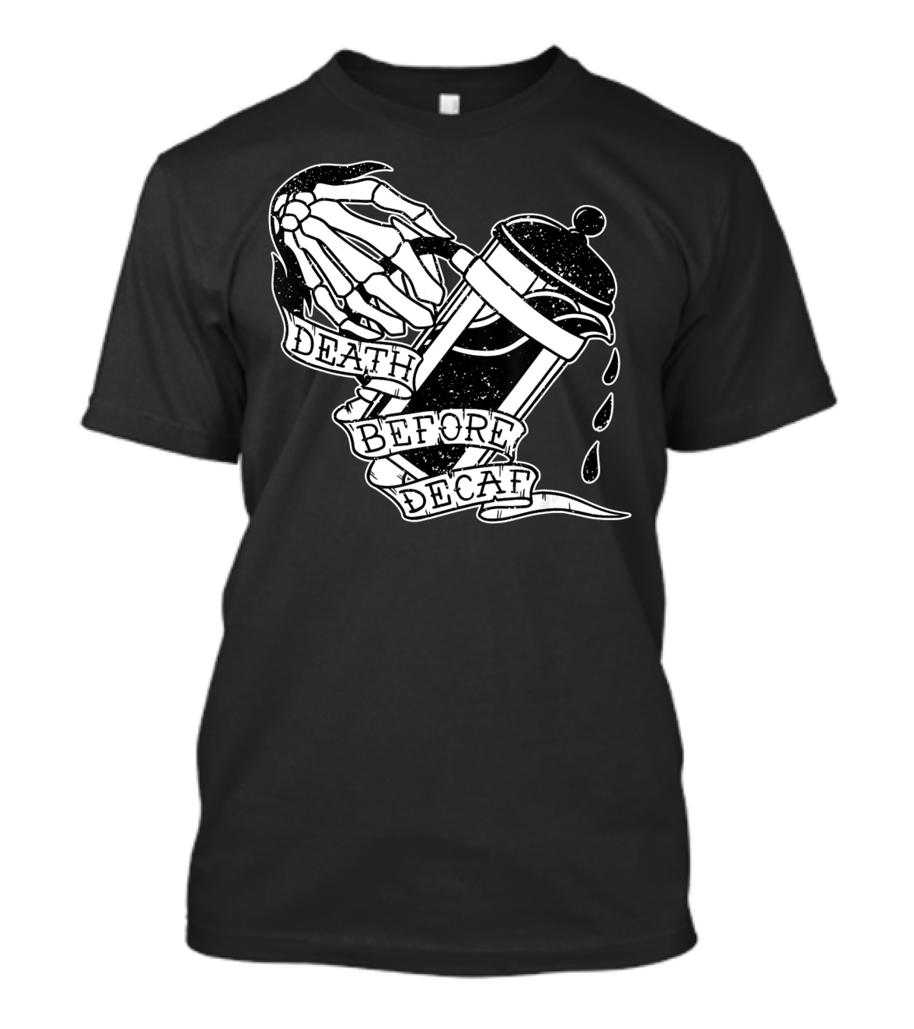 Distressed Death Before Decaf Skeleton Hand With Coffee French Press T-Shirt