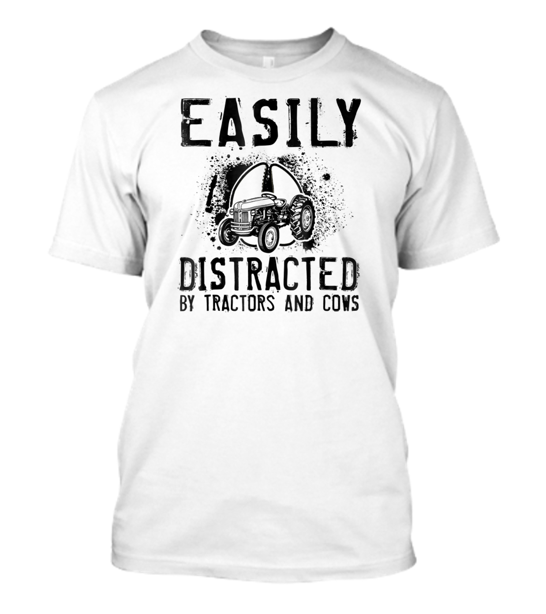 Easily Distracted By Tractors And Cows Rugged Countryside Charm T-Shirt