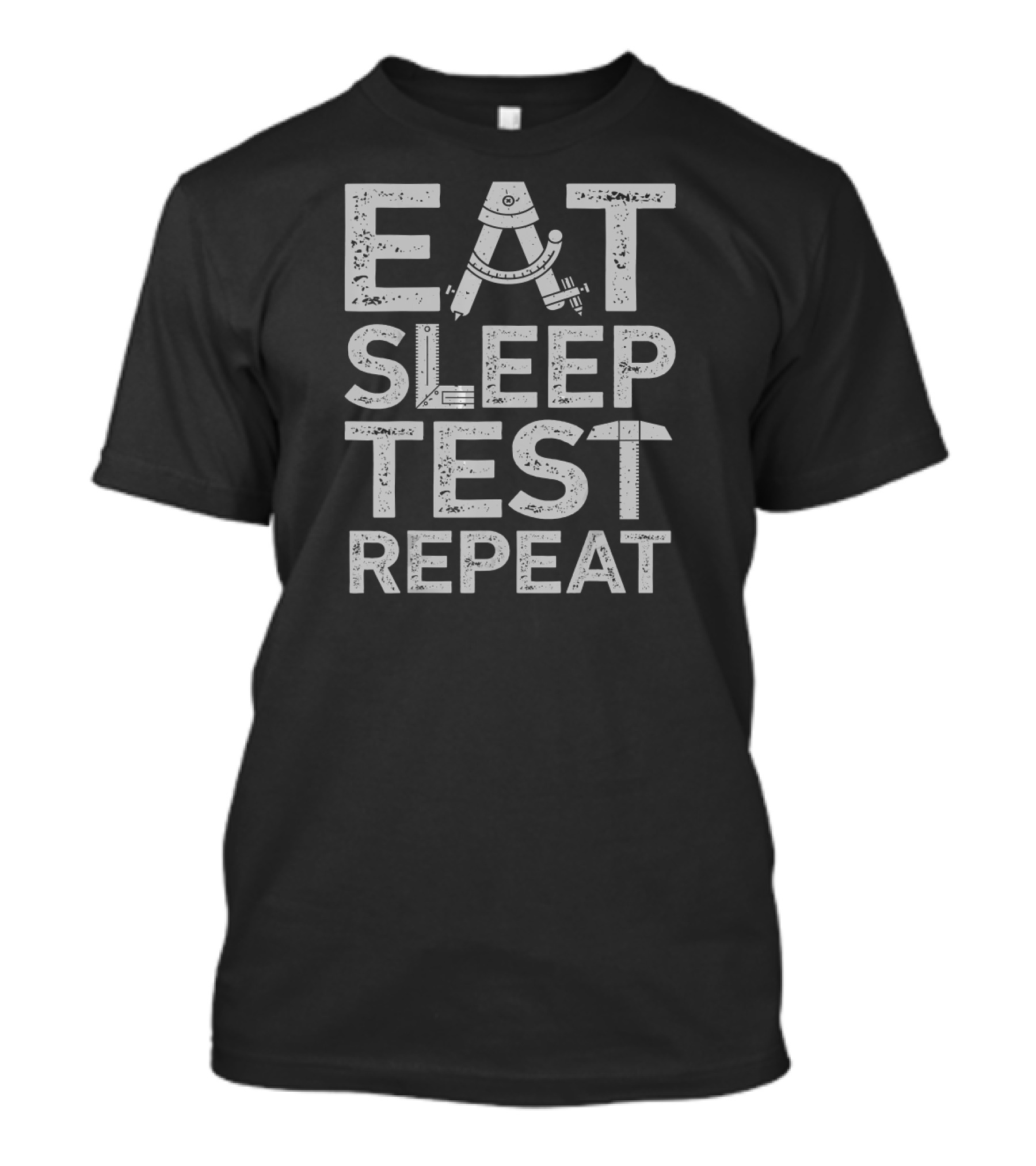 Eat Sleep Test Repeat Funny QA Engineer Sof Software Tools T-Shirt